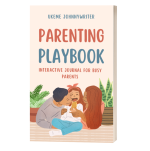 Parenting Playbook: Interactive Journal for Busy Parents